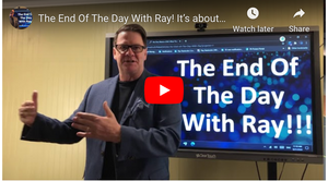 The End Of The Day With Ray! It’s about more than a Hole!