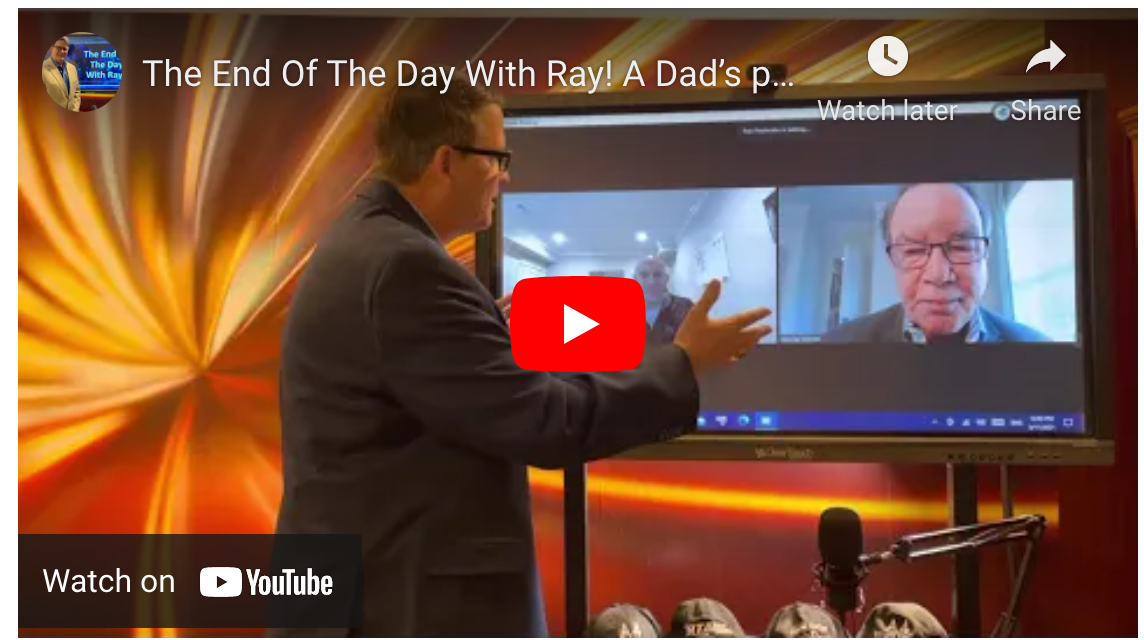 The End Of The Day With Ray! A Dad’s promise to his beautiful daughter, Jillian Lauren Gorman