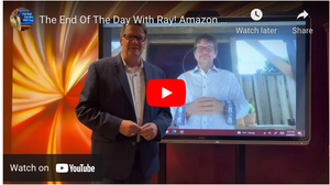 The End Of The Day With Ray! Amazon positioning to challenge resellers and distributors?