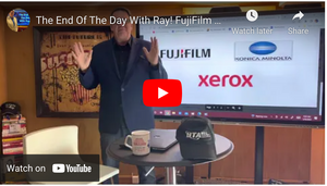The End Of The Day With Ray! FujiFilm Konica and Xerox! Oh the possibilities!!