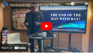 The End Of The Day With Ray! A clarification based on note from Bob Goldberg Concerning BTA.