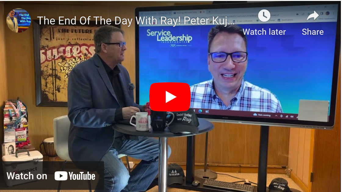 The End Of The Day With Ray! Peter Kujawa of Service Leadership discussing Compensation and more!