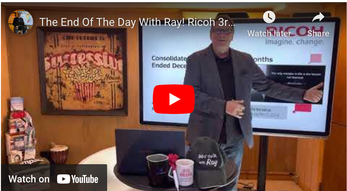 The End Of The Day With Ray! Ricoh 3rd Qtr. FY ending March 2023. Has Ricoh learned from the past?