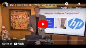 The End Of The Day With Ray! This is a redo! It’s regarding Info Trends and Keypoint Intelligence!