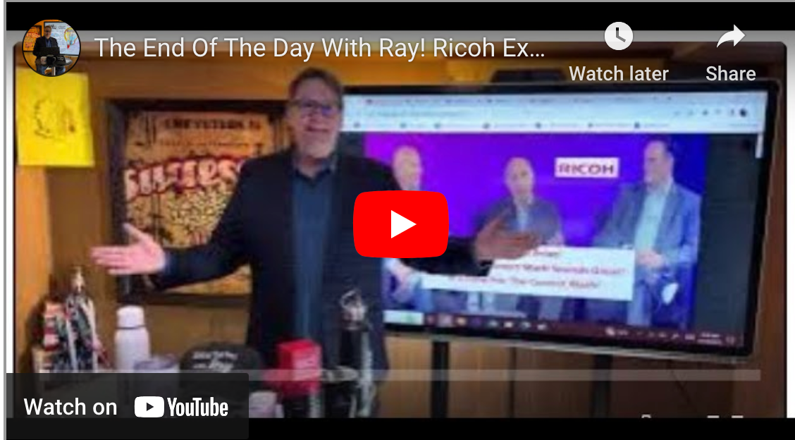 The End Of The Day With Ray! Ricoh Executives Didn’t Correct A 92% Error In Numbers! Why?