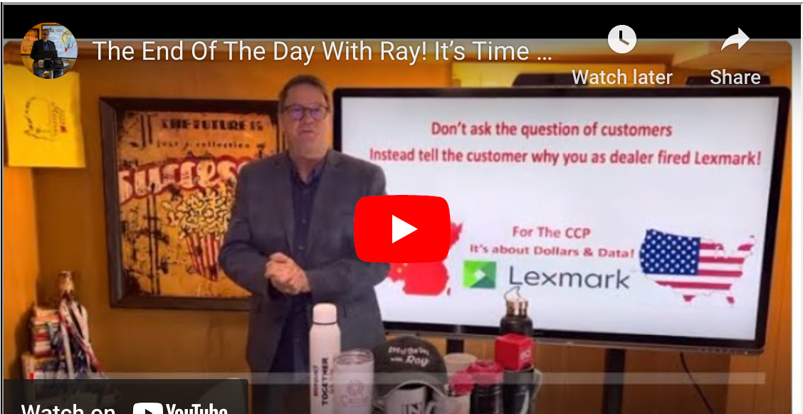 The End Of The Day With Ray! It’s Time For The Free World To Decide On Firing Lexmark!