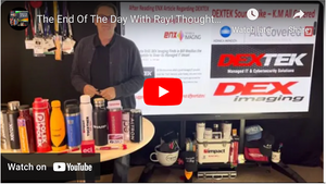 The End Of The Day With Ray! Thoughts On DEXTEK Leader Interview With ENX Magazine