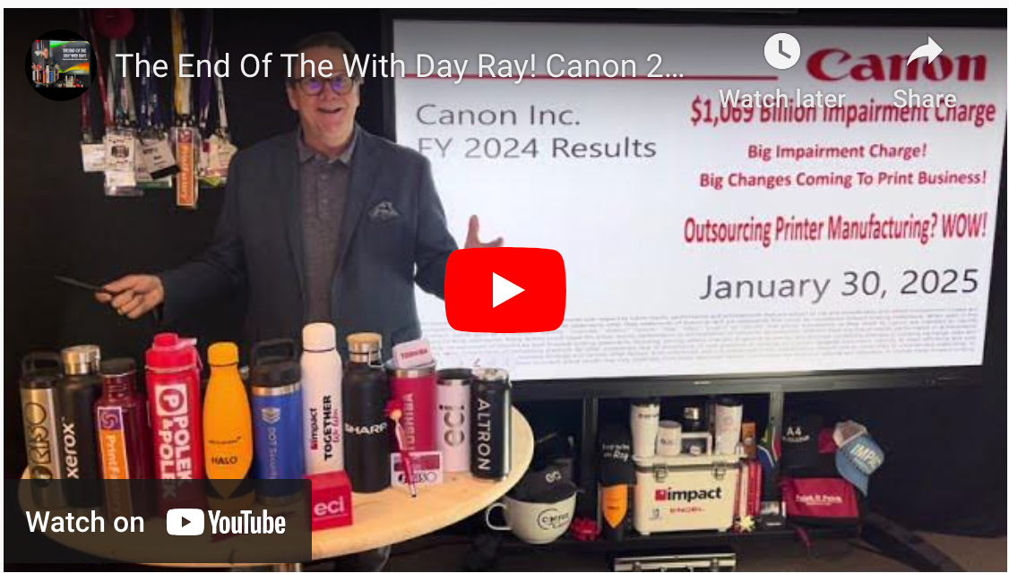 The End Of The With Day Ray! Canon 24! Big Impairment Plus Canon Outsourcing Printer Manufacturing?