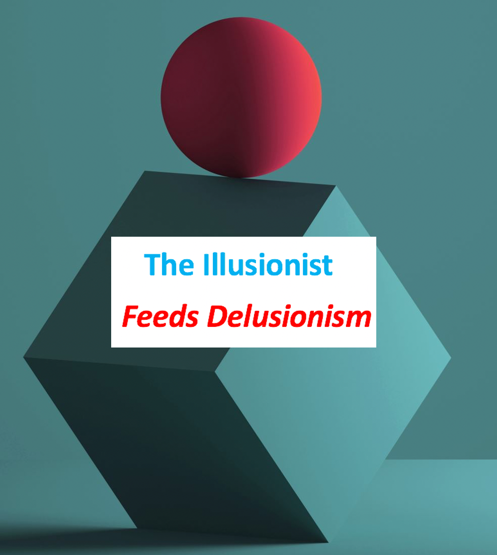 The Illusionist Feeding Delusionis